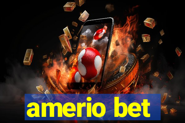 amerio bet