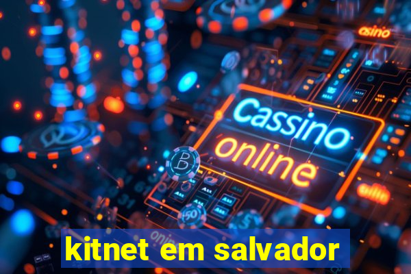kitnet em salvador
