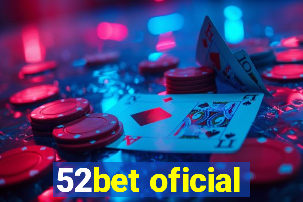 52bet oficial