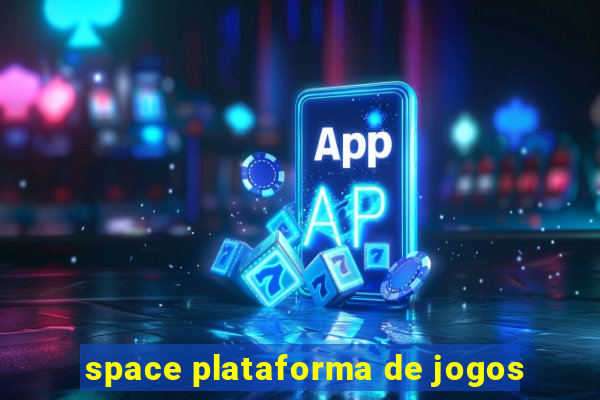 space plataforma de jogos