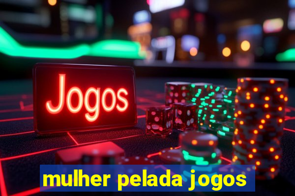 mulher pelada jogos