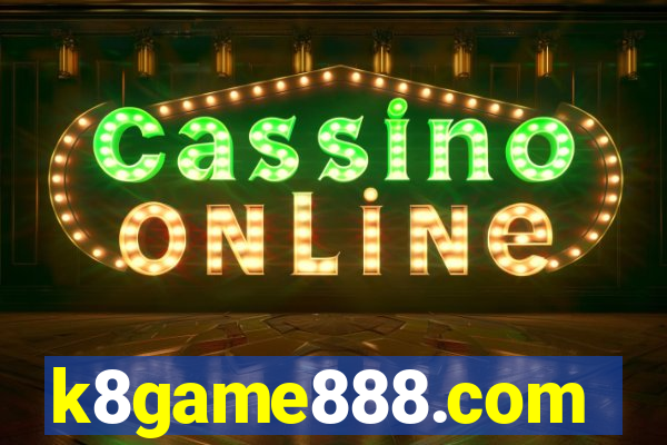 k8game888.com