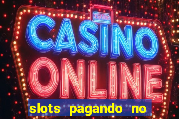 slots pagando no cadastro saque free