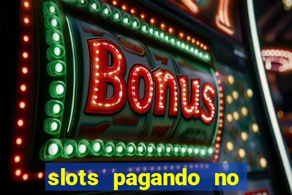 slots pagando no cadastro saque free
