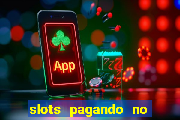 slots pagando no cadastro saque free
