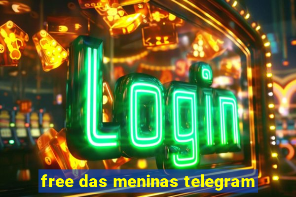 free das meninas telegram
