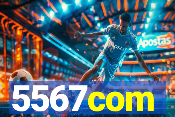 5567com