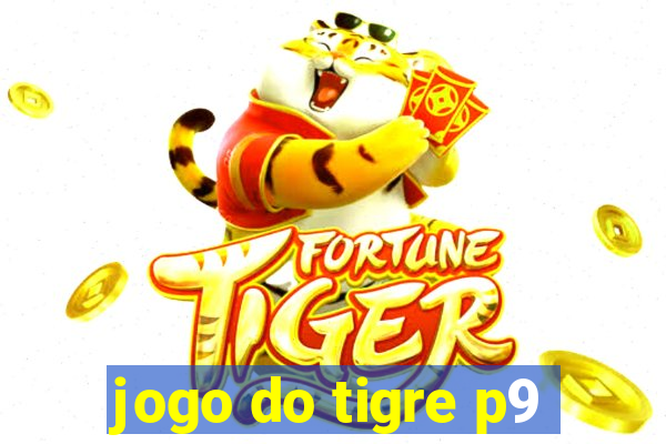 jogo do tigre p9