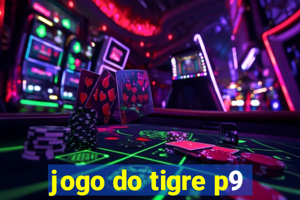 jogo do tigre p9