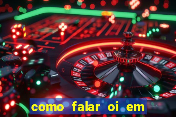 como falar oi em tupi guarani