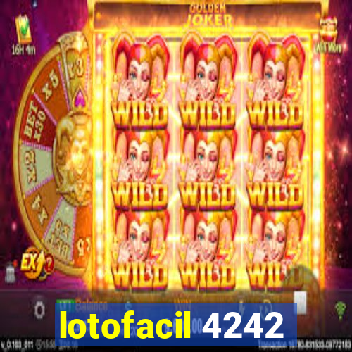 lotofacil 4242