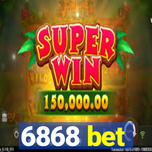 6868 bet