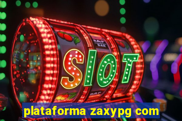 plataforma zaxypg com