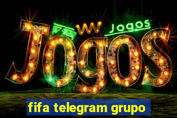 fifa telegram grupo