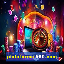 plataforma 580.com