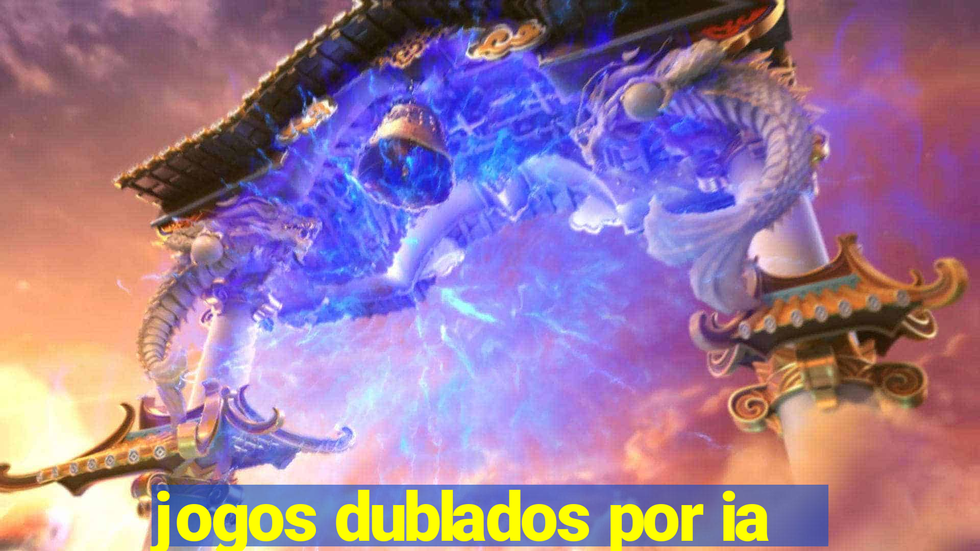 jogos dublados por ia