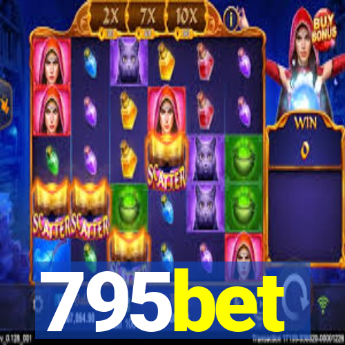 795bet