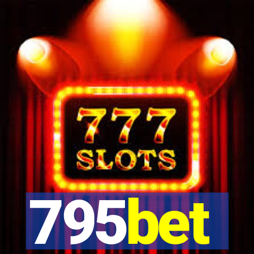 795bet