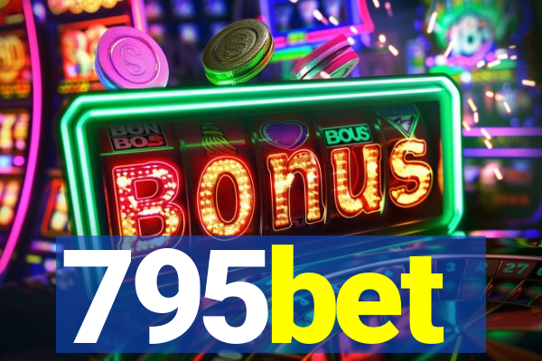 795bet