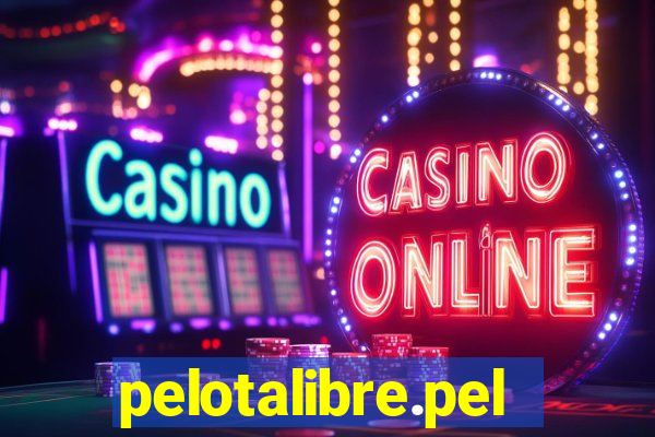 pelotalibre.pelota