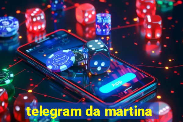 telegram da martina