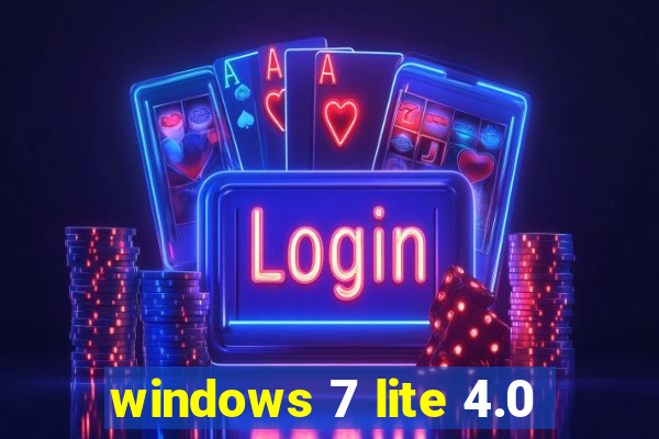 windows 7 lite 4.0