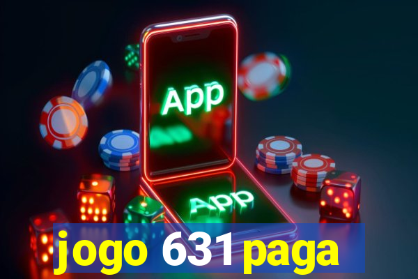 jogo 631 paga