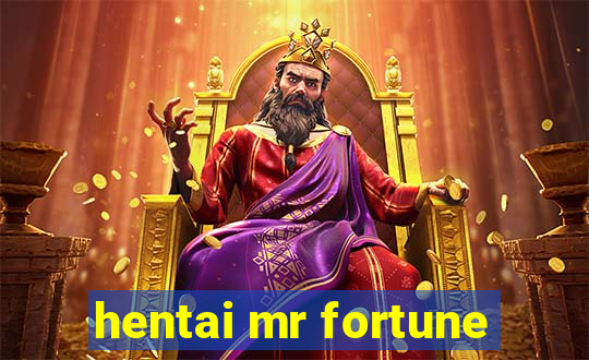 hentai mr fortune