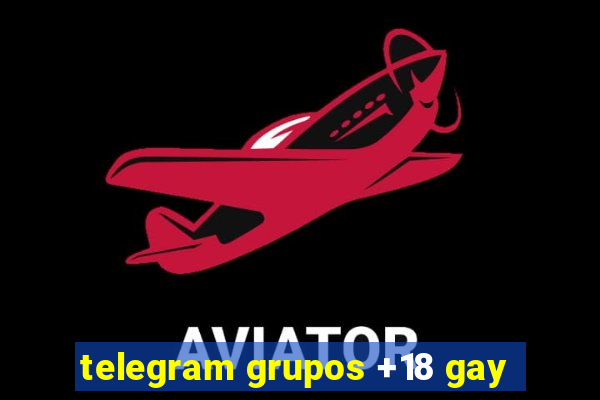 telegram grupos +18 gay