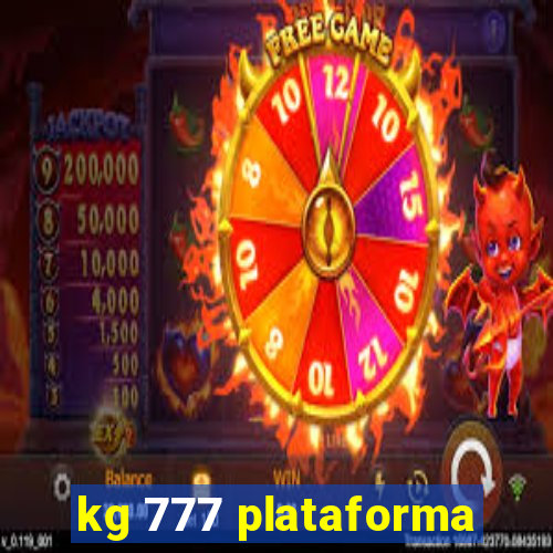 kg 777 plataforma