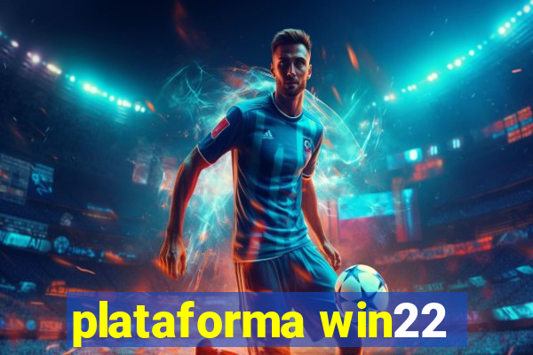 plataforma win22