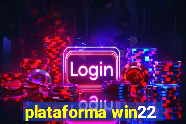 plataforma win22