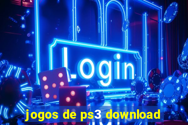 jogos de ps3 download