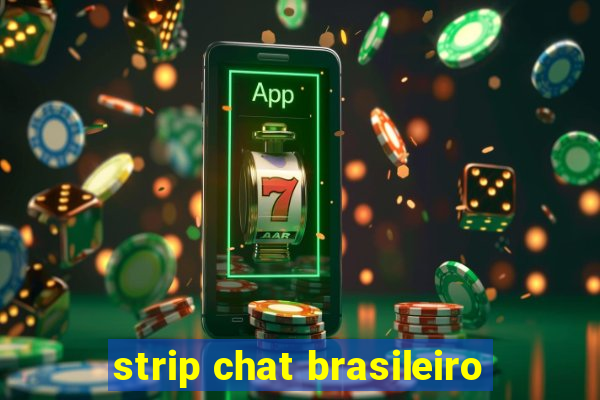 strip chat brasileiro