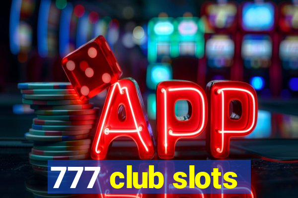 777 club slots