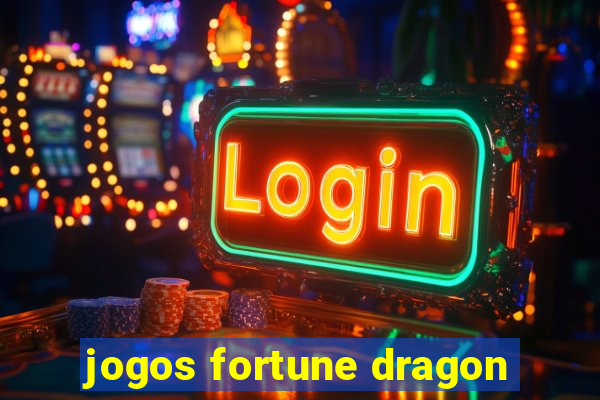 jogos fortune dragon
