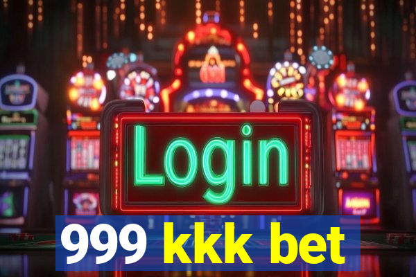 999 kkk bet