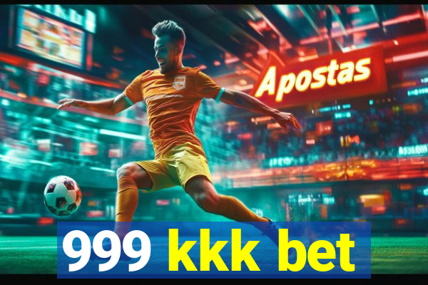 999 kkk bet