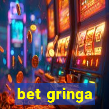bet gringa