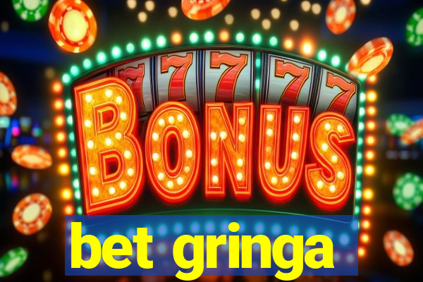 bet gringa