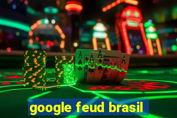 google feud brasil