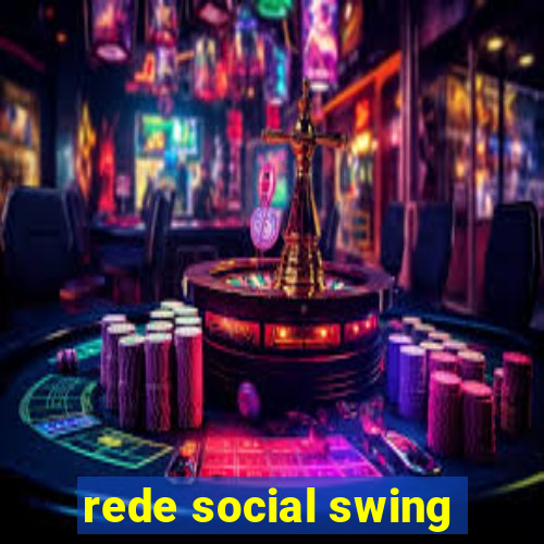 rede social swing