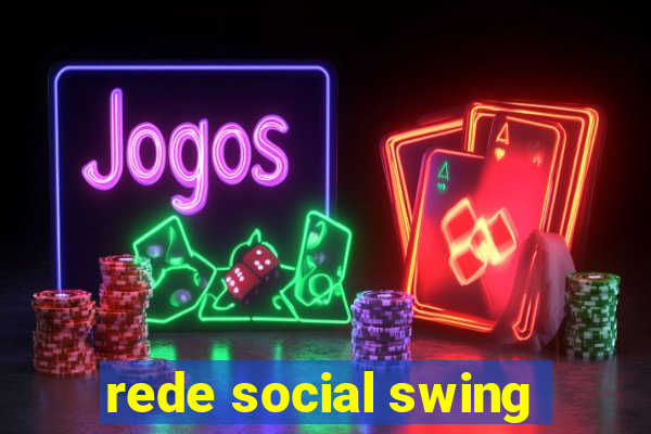 rede social swing