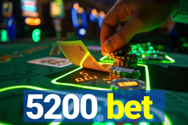 5200 bet