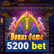 5200 bet