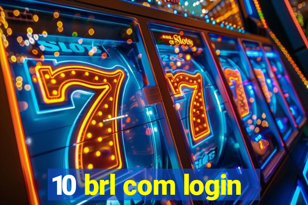 10 brl com login