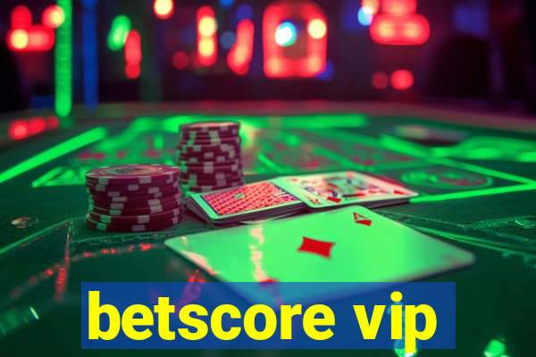 betscore vip