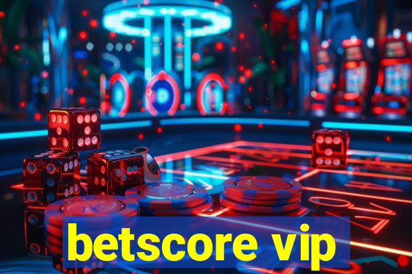 betscore vip