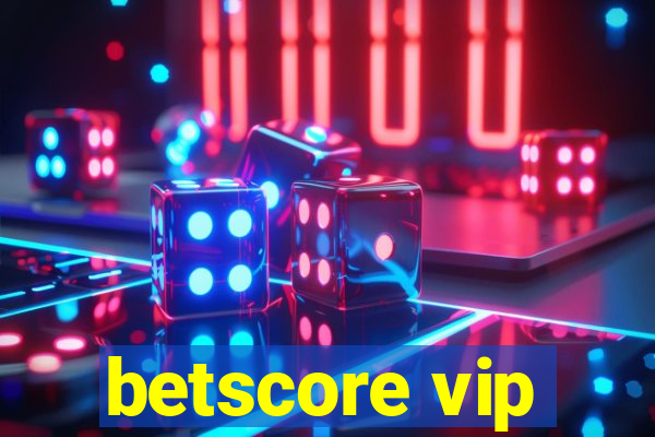 betscore vip