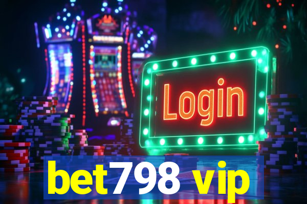 bet798 vip